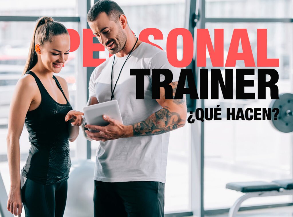 ¿Qué es ser un personal trainer?