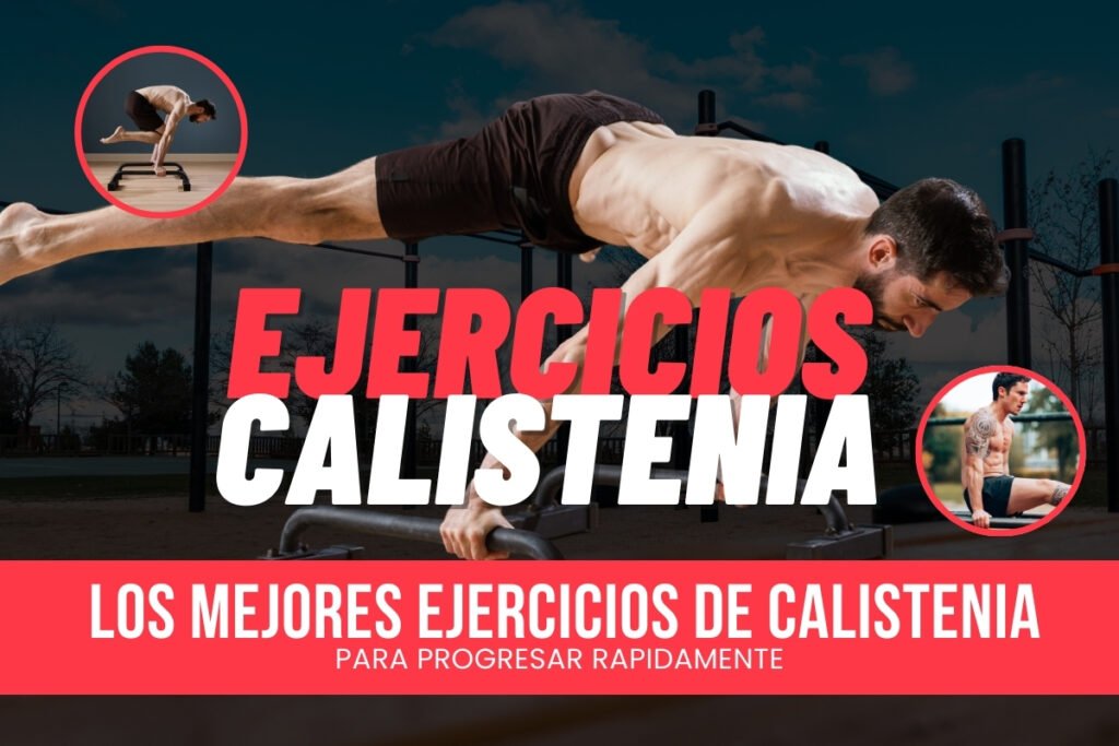 Mejores ejercicios de calistenia para progresar