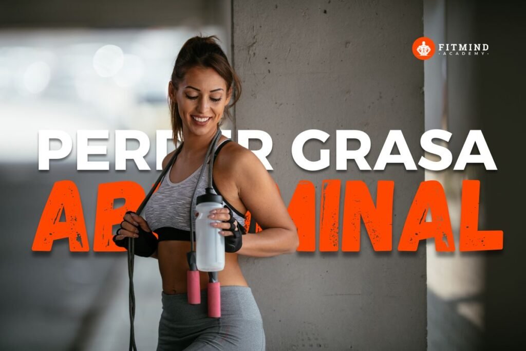 Perder Grasa Abdominal: Qué Funciona De Verdad Y Cómo Conseguirlo